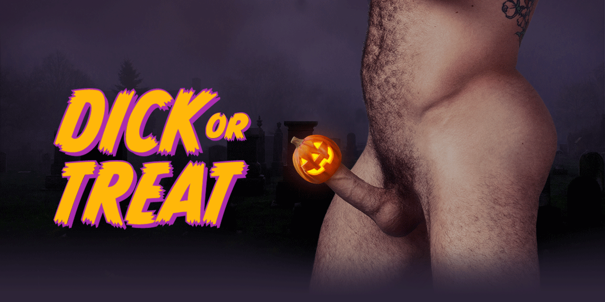 Dick or Treat 2020!